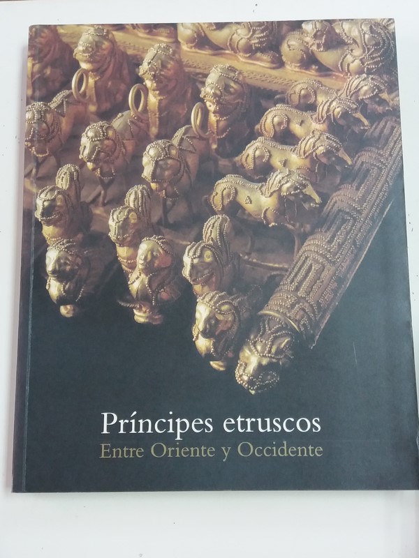 Príncipes Etruscos, Entre Oriente y Occidente