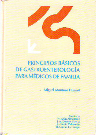 PRINCIPIOS BÁSICOS DE GASTROENTEROLOGÍA PARA MÉDICOS DE FAMILIA.