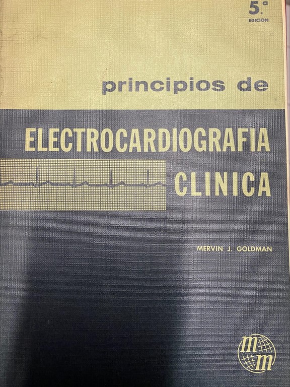 PRINCIPIOS DE ELECTROCARDIOGRAFIA CLINICA.