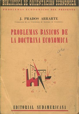 PROBLEMAS BASICOS DE LA DOCTRINA ECONOMICA.