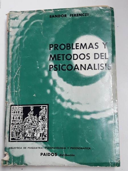 Problemas y Métodos del Psicoanalisis