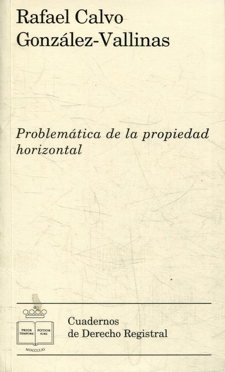 PROBLEMÁTICA DE LA PROPIEDAD HORIZONTAL.