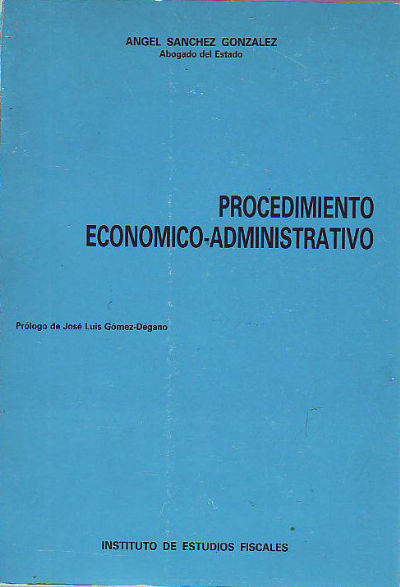 PROCEDIMIENTO ECONOMICO-ADMINISTRATIVO.