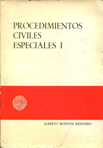 PROCEDIMIENTOS CIVILES ESPECIALES I.