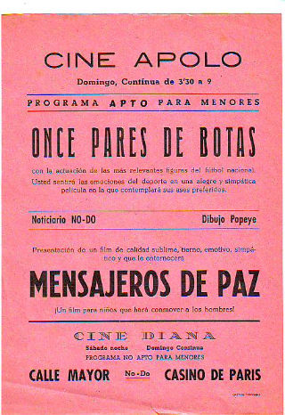 PROGRAMA DE MANO. CINE APOLO, VILLANUEVA Y LA GELTRU. ONCE PARES DE BOTAS. MENSAJEROS DE PAZ. POPEYE.