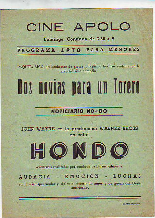 PROGRAMA DE MANO. CINE APOLO, VILLANUEVA Y LA GELTRU. DOS NOVIAS PARA UN TORERO, CON PAQUITA RICO. HONDO, CON JOHN WAYNE.