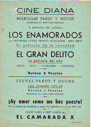 PROGRAMA DE MANO. CINE DIANA, VILLANUEVA Y LA GELTRU. LOS ENAMORADOS. EL GRAN DELITO. ¡AY AMOR COMO ME HAS PUESTO! EL CAMARADA X.