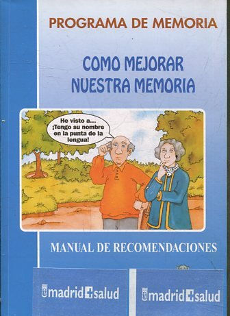 PROGRAMA DE MEMORIA. COMO MEJORAR NUESTRA MEMORIA. MANUAL DE RECOMENDACIONES.