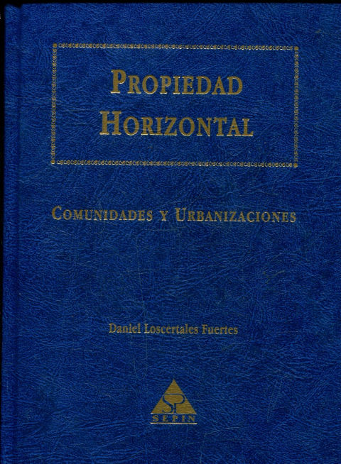 PROPIEDAD HORIZONTAL. COMUNIDADES Y URBANIZACIONES.