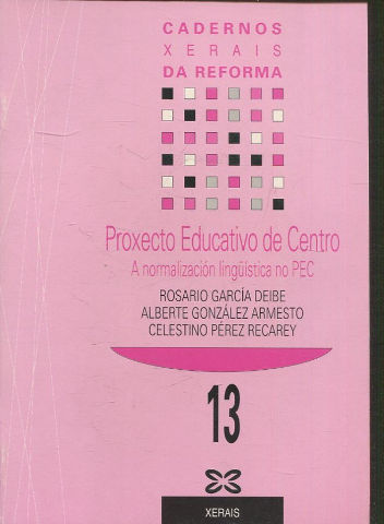 PROXECTO EDUCATIVO DE CENTRO. ANORMALIZACION LINGÜÍSTICA NO PEC.