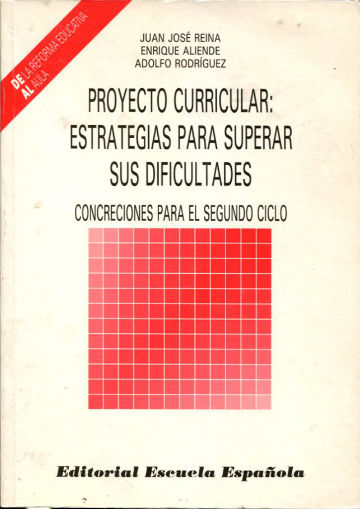 PROYECTO CURRICULAR: ESTRATEGIAS PARA SUPERAR SUS DIFICULTADES. CONCRECIONES PARA EL SEGUNDO CICLO.