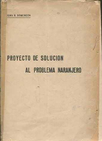 PROYECTO DE SOLUCION AL PROBLEMA NARANJERO.