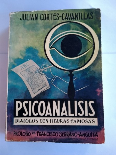 Psicoanalisis. Dialogos con figuras famosas