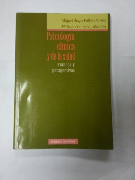 Psicologia clinica y de la salud. Avances y perspectiva