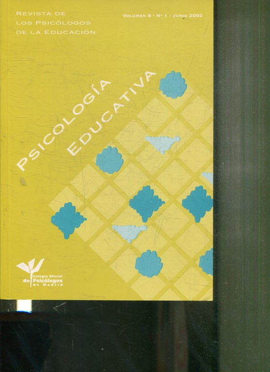 PSICOLOGIA EDUCATIVA. REVISTA DE LOS PSICOLOGOS DE LA EDUCACION. VOLUMEN 8, Nº 1. JUNIO 2002