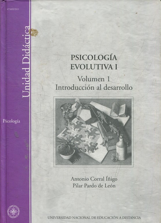 PSICOLOGIA EVOLUTIVA I. VOLUMEN I: INTRODUCCION AL DESARROLLO.