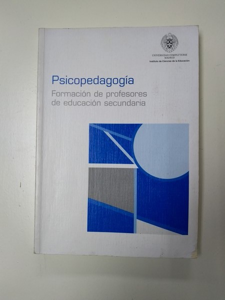 PSICOPEDAGOGIA, FORMACION DE PROFESORES DE EDUCACION SECUNDARIA