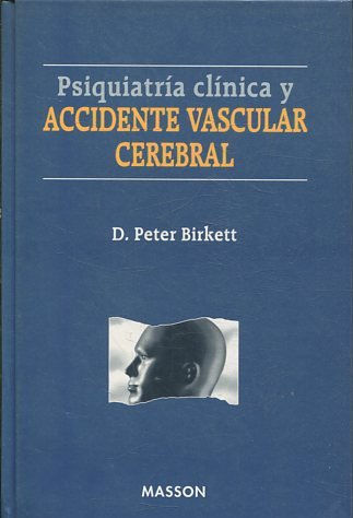 PSIQUIATRIA CLINICA Y ACCIDENTE VASCULAR CEREBRAL.