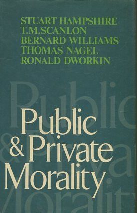 PUBLIC & PRIVATE MORALITY.