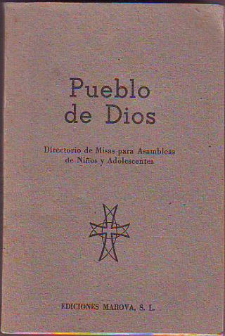 PUEBLO DE DIOS. DIRECTORIO DE MISAS PARA ASAMBLEAS DE NIÑOS Y ADOLESCENTES.