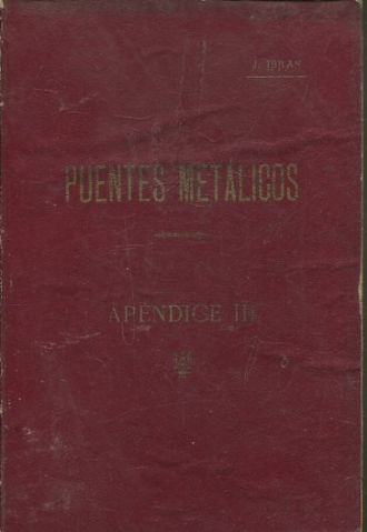 Puentes Metálicos de vigas rectas de uno o varios tramos. Cálculos por el método de líneas de influencia. Tablas y Fórmulas.