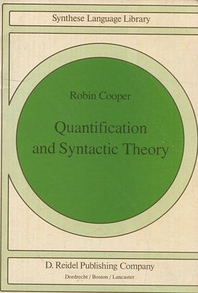 QUANTIFICATION AND SYNTACTIC THEORY.