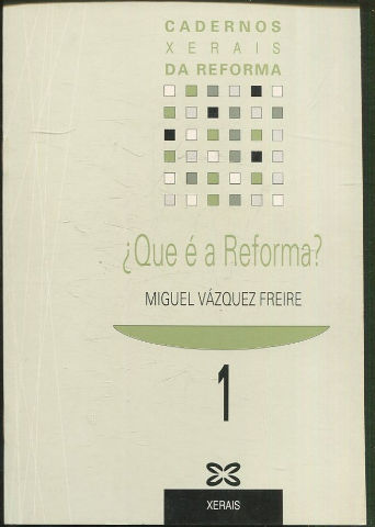 ¿QUE E A REFORMA?