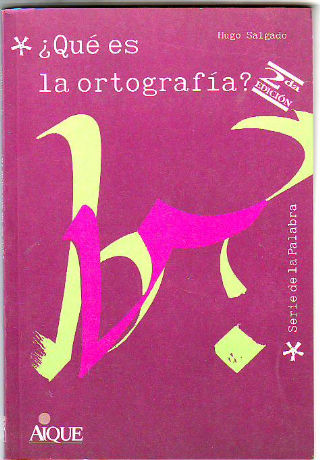 ¿QUÉ ES LA ORTOGRAFÍA?