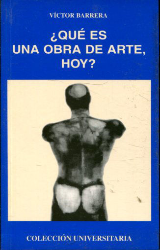 ¿QUÉ ES UNA OBRA DE ARTE HOY?