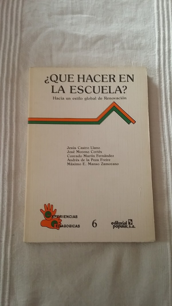 Qué hacer en la escuela? Hacia un estilo global de Renovación