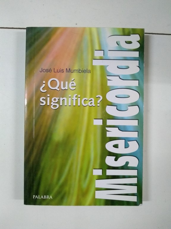 ¿Que significa Misericordia?