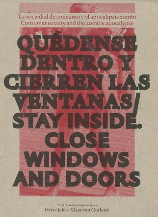 QUEDENSE DENTRO Y CIERREN LAS VENTANAS/ STAY INSIDE. CLOSE WINDOWS AND DOORS.