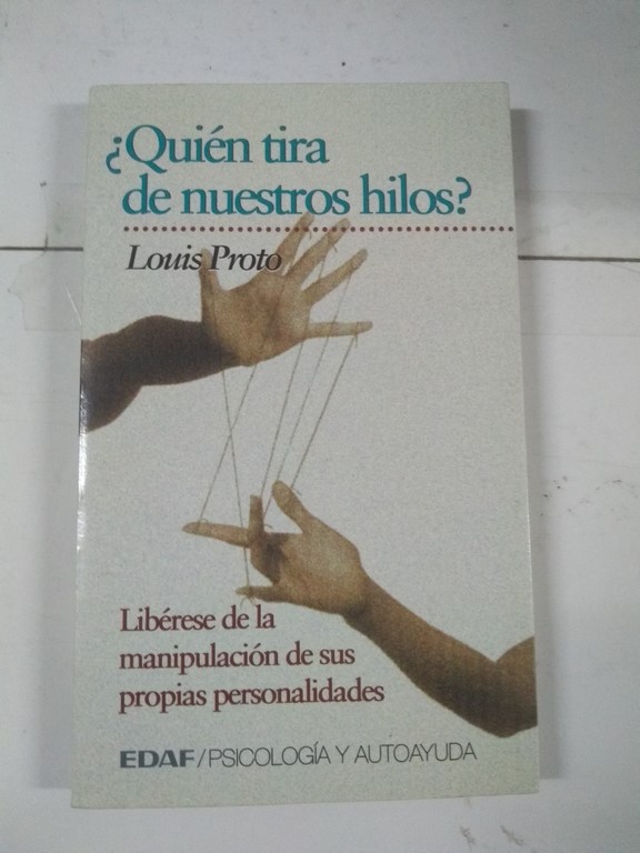 ¿Quién tira de nuestros hilos?