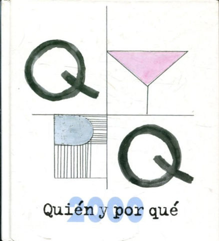 QUIEN Y POR QUE. ANALES DE LAS ARTES PLASTICAS EN EL SIGLO XXI. AÑO 2000.