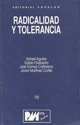 RADICALIDAD Y TOLERANCIA.