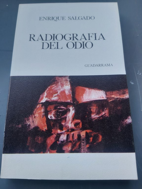 RADIOGRAFÍA DEL ODIO.