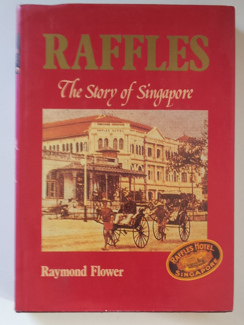 Raffles: The Story of Singapore