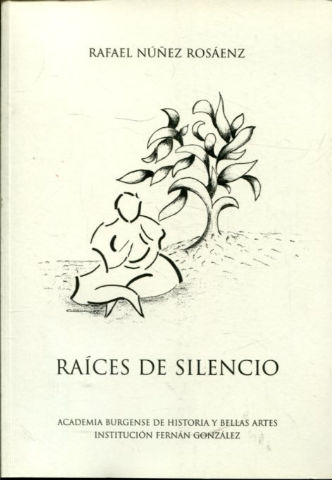 RAICES DE SILENCIO.