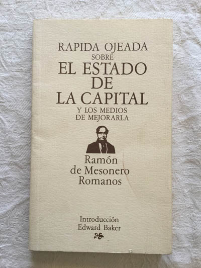 Rápida ojeada sobre el estado de la capital y los medios de mejorarla