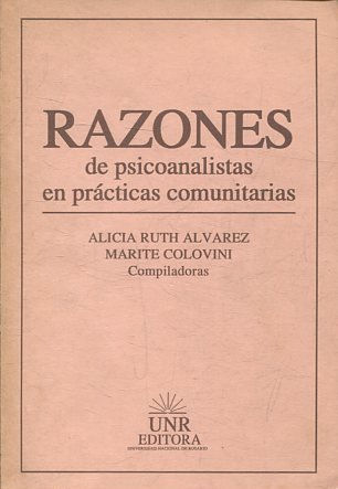 RAZONES DE PSICOANALISTAS EN PRACTICAS COMUNITARIAS.