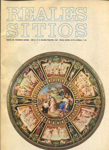 REALES SITIOS REVISTA DEL PATRIMONIO NACIONAL AÑO III. Nº 8. SEGUNDO TRIMESTRE, 1966.