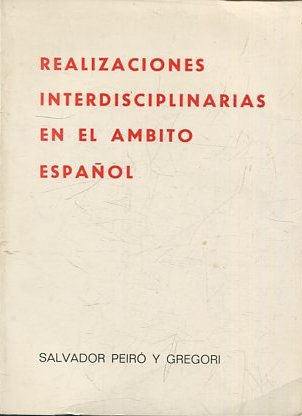 REALIZACIONES INTERDISCIPLINARIAS EN EL AMBITO ESPAÑOL.