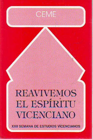 REAVIVEMOS EL ESPIRITU VICENCIANO.