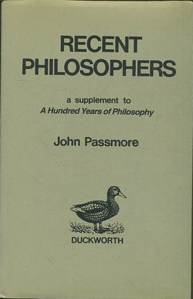 RECENT PHILOSOPHERS A SUPPLEMENT TO A HUNDRED YEARS OF PHILOSOPHY.