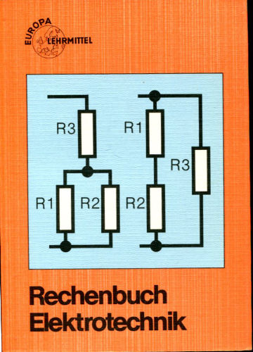 RECHENBUCHEN ELEKTROTECNIK. LEHR UND ÜBUNGSBUCH.