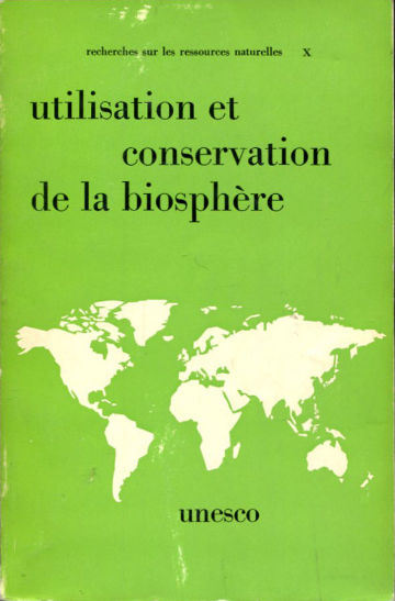 RECHERCHES SUR LES RESOURCES NATURELLES. X:  ACTES DE LA CONFERENCE INTERGOUVERNEMENTALE D'EXPERTS SUR LES BASES SCIENTIFIQUES DE L'UTILISATION RATIOTENLLE ET DE LA CONSERVATION DES RESSOURCES  DE LA BIOSPHERE.