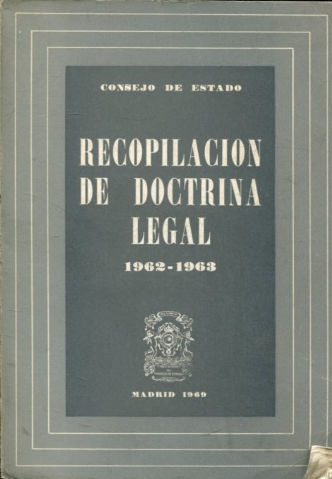 RECOPILACION DE DOCTRINA LEGAL, 1962-1963.