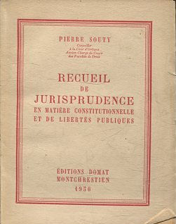 RECUEIL DE JURISPRUDENCE EN MATIERE CONSTITUTIONNELLE ET DE LIBERTES PUBLIQUES.