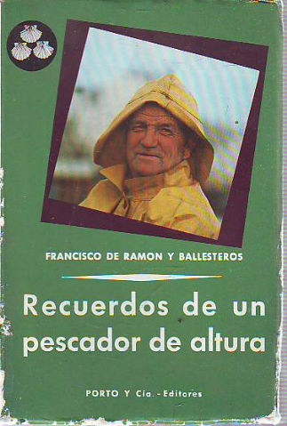 RECUERDOS DE UN PESCADOR DE ALTURA.