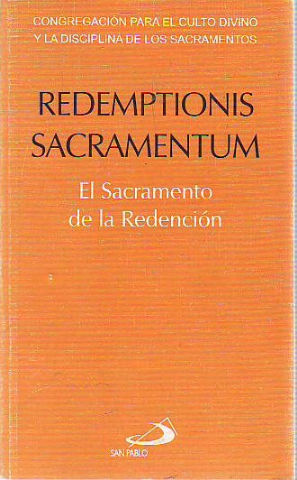 REDEMPTIONIS SACRAMENTUM. EL SACRAMENTO DE LA REDENCION.